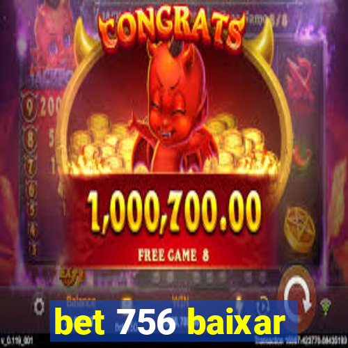 bet 756 baixar